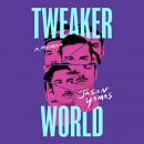 Tweakerworld by Jason Yamas