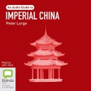 Imperial China: An Audio Guide by Peter Lorge