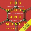 For Blood and Money by Nathan Vardi