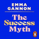 The Success Myth by Emma Gannon