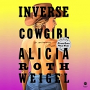 Inverse Cowgirl by Alicia Roth Weigel
