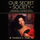 Our Secret Society by Tanisha C. Ford