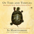 Of Time and Turtles by Sy Montgomery