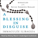 A Blessing in Disguise by Immaculee Ilibagiza