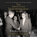 The Absolutely Indispensable Man by Kal Raustiala