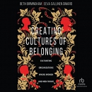 Creating Cultures of Belonging by Beth Birmingham
