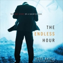 The Endless Hour: The True Story of a Haunted Soul by Jesse Battle