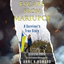 Escape from Mariupol: A Survivor's True Story by Adoriana Marik