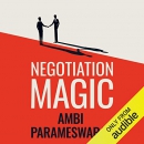 Negotiation Magic by Ambi Parmeshwaran