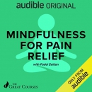 Mindfulness for Pain Relief by Fadel Zeidan