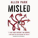 Misled: 7 Lies That Distort the Gospel by Allen Parr