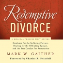Redemptive Divorce by Mark Gaither