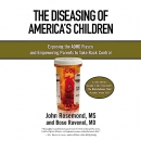 The Diseasing of America's Children by John Rosemond