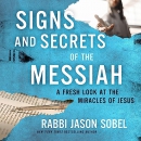 Signs and Secrets of the Messiah by Jason Sobel