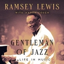 Gentleman of Jazz: A Life in Music by Ramsey Lewis