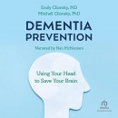 Dementia Prevention by Emily Clionsky