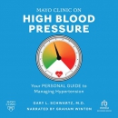 Mayo Clinic on High Blood Pressure by Gary L. Schwartz