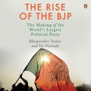 The Rise of the BJP by Bhupendar Yadav
