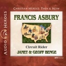 Francis Asbury: Circuit Rider by Janet Benge