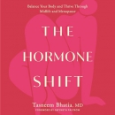 The Hormone Shift by Tasneem Bhatia