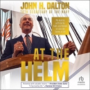 At the Helm by John H. Dalton