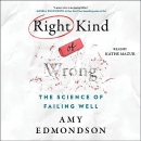 The Right Kind of Wrong by Amy C. Edmondson