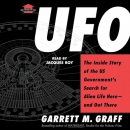UFO: The Inside Story by Garrett M. Graff
