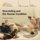 Storytelling and the Human Condition by Alexandra Hudson