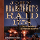 John Bradstreet's Raid, 1758 by Ian Macpherson McCulloch