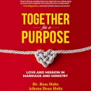 Together for a Purpose by Ross Holtz