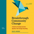 Breakthrough Community Change by Paul Born