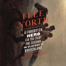 Flee North by Scott Shane