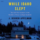 While Idaho Slept by J. Reuben Appelman
