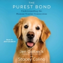 The Purest Bond: Understanding the Human-Canine Connection by Jen Golbeck