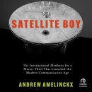 Satellite Boy by Andrew Amelinckx