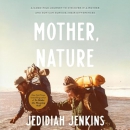 Mother, Nature by Jedidiah Jenkins