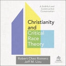 Christianity and Critical Race Theory by Robert Chao Romero