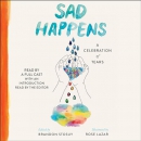 Sad Happens by Brandon Stosuy