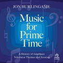 Music for Prime Time by Jon Burlingame