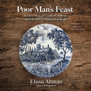 Poor Man's Feast by Elissa Altman