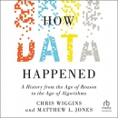 How Data Happened by Chris Wiggins