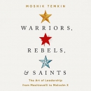 Warriors, Rebels, and Saints by Moshik Temkin