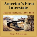 America's First Interstate by Roger Pickenpaugh