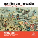 Invention and Innovation by Vaclav Smil