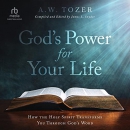 God's Power for Your Life by A.W. Tozer
