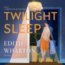 Twilight Sleep by Edith Wharton