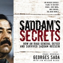 Saddam's Secrets by Georges Hormuz Sada