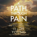 A Path Through Pain by Ed Young