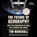 The Future of Geography by Tim Marshall