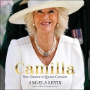 Camilla: From Outcast to Queen Consort by Angela Levin